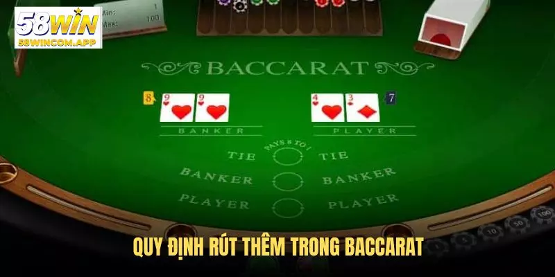 Quy định rút thêm bài trong siêu phẩm Baccarat