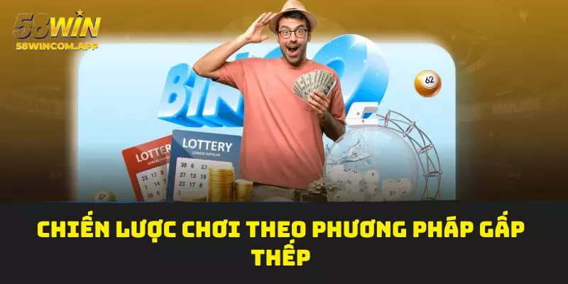 Chiến lược chơi theo phương pháp gấp thếp