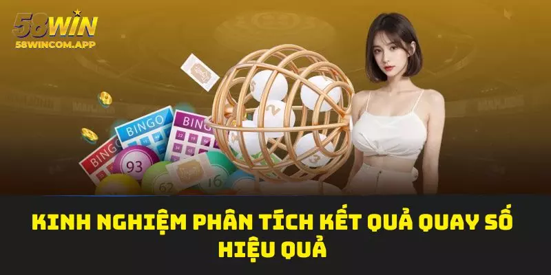 Kinh nghiệm phân tích kết quả quay số hiệu quả